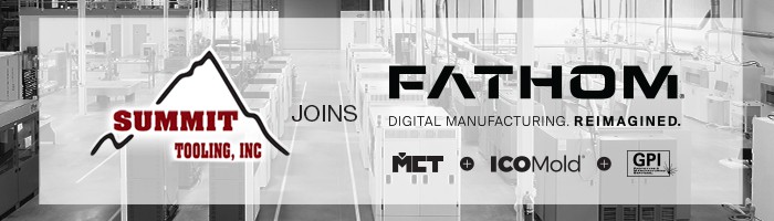 Summit Tooling Joins Fathom Manufacturing